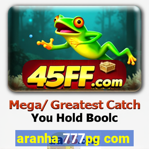 aranha 777pg com